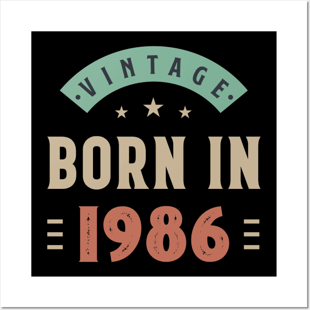 vintage born in 1986 Wall Art by busines_night